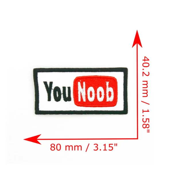 You Noob Embroidered Patch measurements