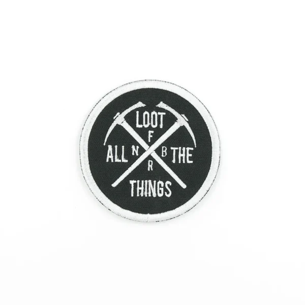 Loot All Things Embroidered Patch over white background